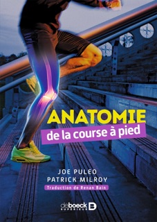 Anatomie de la course à pied by Renan Bain, Joseph Puleo & Patrick Milroy