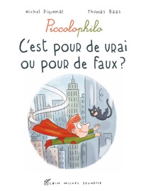 C'est pour de vrai ou pour de faux ? - Thomas Baas & Michel Piquemal