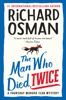 Richard Osman - The Man Who Died Twice artwork