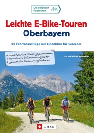 Leichte E-Bike-Touren Oberbayern - Wilfried Bahnmüller & Lisa Bahnmüller
