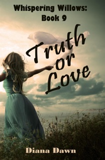 Truth or Love by Diana Dawn