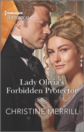 Lady Olivia's Forbidden Protector - Christine Merrill