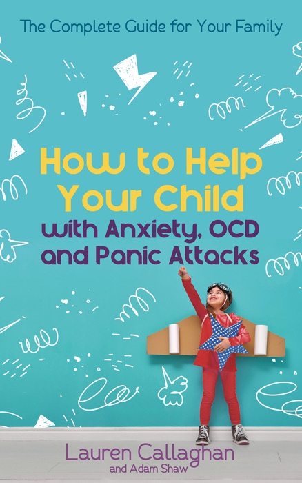 How to Help Your Child with Worry and Anxiety