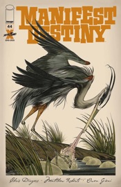 Manifest Destiny #44 - Chris Dingess & Matthew Roberts