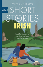 Short Stories in Irish for Beginners - Olly Richards Cover Art