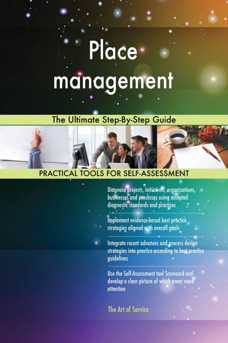 Place management The Ultimate Step-By-Step Guide