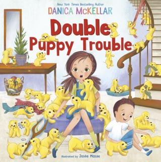Double Puppy Trouble by Danica McKellar & Josee Masse