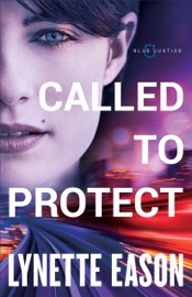 Called to Protect - Lynette Eason