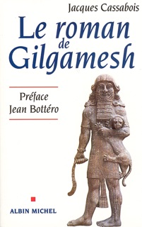 Le Roman de Gilgamesh by Jacques Cassabois