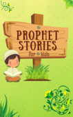 Prophet Stories for Kids - Kids Islamic Books