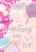 Kisses, Macarons, and Lonely Pie - Hyougo Kijima