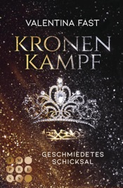 Download Kronenkampf. Geschmiedetes Schicksal