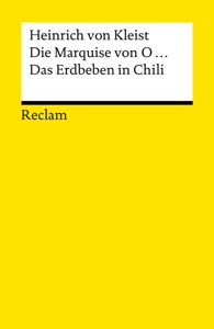 Die Marquise von O... · Das Erdbeben in Chili. Erzählungen. Textausgabe mit Anhang/Worterklärungen und Nachwort