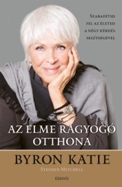 Az elme ragyogó otthona - Byron Katie