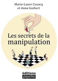 Les secrets de la Manipulation - Marie-Lure Cuzacq & Anne Guibert