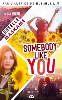 Somebody like you - Tome 1 by Estelle Maskame