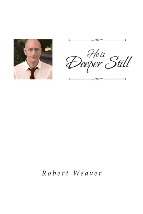 He is Deeper Still