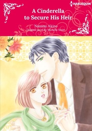 A Cinderella To Secure His Heir - Nanami Akino & Michelle Smart