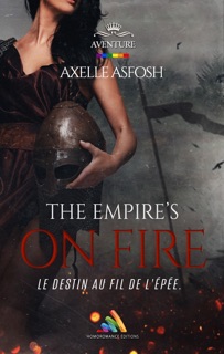 The Empire’s on Fire - intégral  Livre lesbien, roman lesbien by Axelle Asfosh & Homoromance Editions