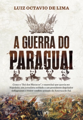 Capa do livro A Guerra do Paraguai de Francisco Doratioto