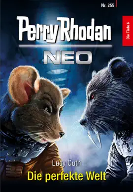 Read: Book Perry Rhodan Neo 255: Die perfekte Welt
