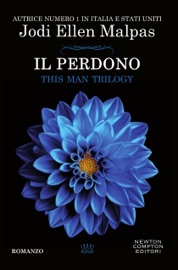 Il perdono. This Man Trilogy - Jodi Ellen Malpas