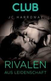 Rivalen aus Leidenschaft - JC Harroway by  JC Harroway PDF Download