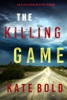 Book The Killing Game (An Alexa Chase Suspense Thriller—Book 1)