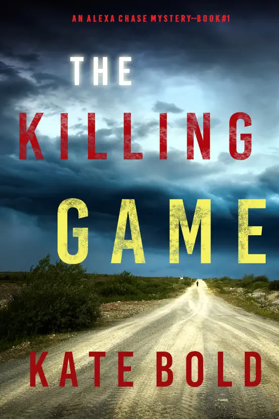 The Killing Game (An Alexa Chase Suspense Thriller—Book 1)