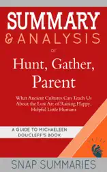 Summary & Analysis of Hunt, Gather, Parent
