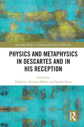 Read: Physics and Metaphysics in Descartes Book and in his Reception