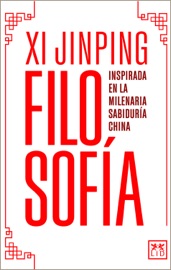 La filosofía de Xi Jinping - Yu Man, Cao Yufel, Yang Ming, Lu Kaitan & Yu Yu