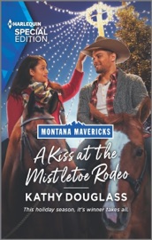 A Kiss at the Mistletoe Rodeo - Kathy Douglass