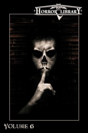 Horror Library, Volume 6 - Eric J. Guignard