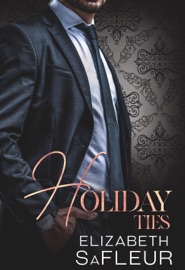 Holiday Ties - Elizabeth SaFleur