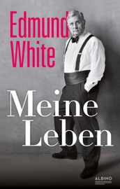 Meine Leben - Edmund White