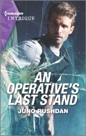 An Operative's Last Stand - Juno Rushdan