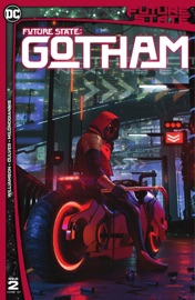 Future State: Gotham (2021-2022) #2 - Joshua Williamson, Dennis Culver & Giannis Milonogiannis