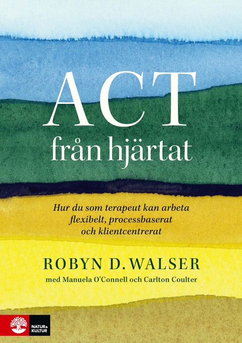 DOWNLOAD ~ ACT från hjärtat * by Robyn D. Walser ~ Book PDF Kindle ePub Free