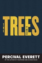 The Trees - Percival Everett