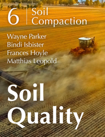 Soil Quality: 6 Soil Compaction