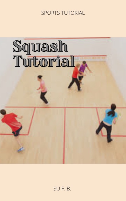 Squash Tutorial