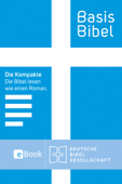 BasisBibel. Die Kompakte. eBook - Deutsche Bibelgesellschaft