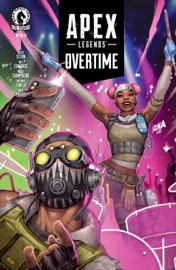 Apex Legends: Overtime #2 - Jesse Stern, Neil Edwards, Keith Champagne, Antonio Fabela & Nate Piekos