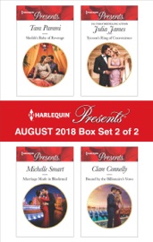 Harlequin Presents August 2018 - Box Set 2 of 2 - Tara Pammi, Michelle Smart, Julia James & Clare Connelly