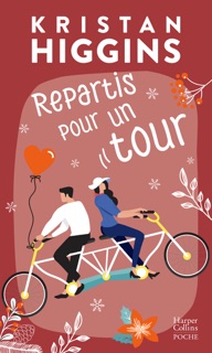 Repartis pour un tour by Kristan Higgins