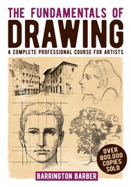 The Fundamentals of Drawing - Barrington Barber