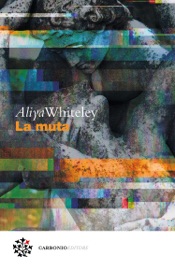 La muta - Aliya Whiteley