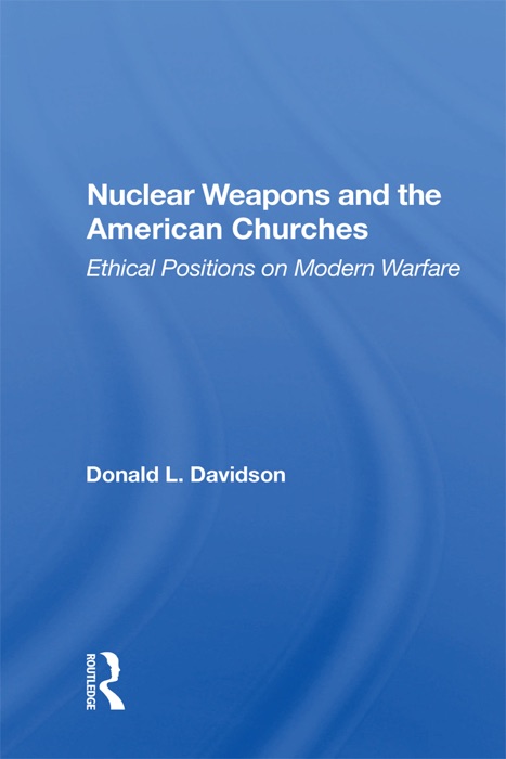 Nuclear Weapons And The American Churches
