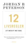 12 livsregler : ett motgift mot kaos - Jordan B. Peterson